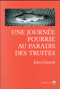 Une journée pourrie au paradis des truites