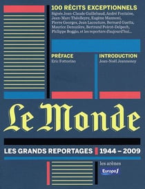 Le Monde - les grands reportages (1944-2009)