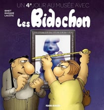 Un jour au musée avec les Bidochon Tome 4 : un 4e jour