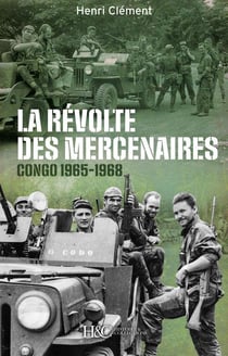 La révolte des mercenaires, Congo 1965-1968