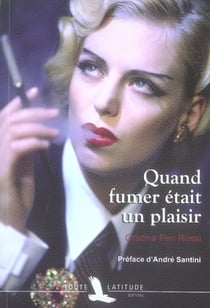 Quand fumer était un plaisir