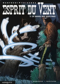 Esprit du vent Tome 2 - la danse des spectres