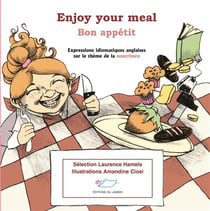 Enjoy your meal (Bon appétit)
