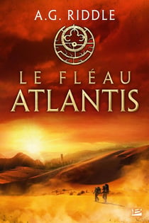 La trilogie Atlantis Tome 2 : le fléau Atlantis
