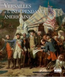 Versailles et l'indépendance américaine