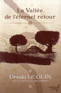 La vallée de l'éternel retour