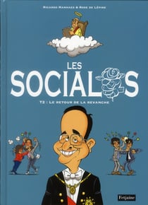 Les socialos t.2 - le retour de la revanche