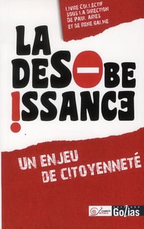 La désobéissance - un enjeu de citoyenneté