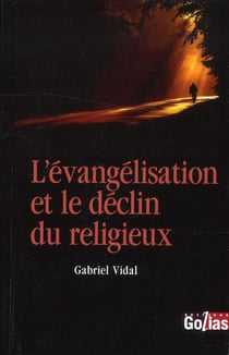L'évangélisation et le déclin du religieux