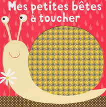 Mes petites bêtes à toucher