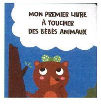 Mon premier livre à toucher des bébés animaux