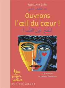 Ouvrons l'oeil du coeur ! Et 6 peintures de Laurent Corvaisier