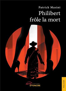 Philibert frôle la mort