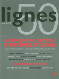 REVUE LIGNES n.50 : après-coups de l'histoire : symptômes et issues