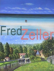 Fred Zeller, 1912-2003 - [exposition, Mérignac, Vieille église Saint-Vincent, 4 novembre-16 décembre 2011]