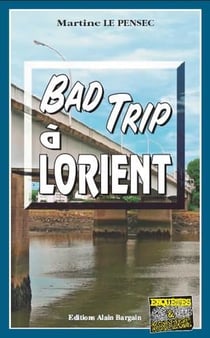 Bad trip à Lorient
