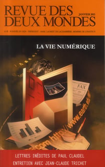 Revue des deux mondes janvier 2013. la vie numerique