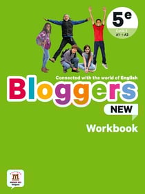 Bloggers new : anglais - 5e - workbook - A1>A2