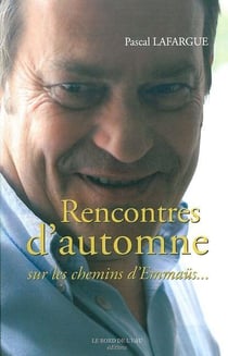 Rencontres d'Automne : Sur les Chemins d'Emmaus