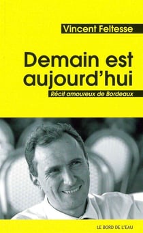 Demain est aujourd'hui