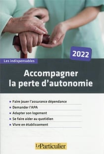 Accompagner la perte d'autonomie (édition 2022)