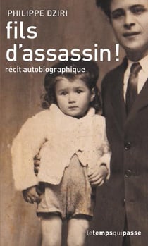 Fils d'assassin ! histoire d'une vie