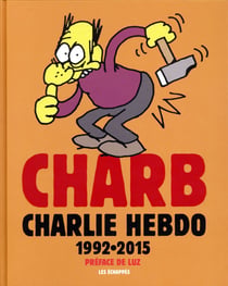 Charlie Hebdo : Charb dans Charlie Hebdo - l'anthologie 1992-2015