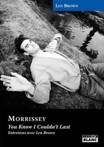 MORRISSEY - You know I couldn't last