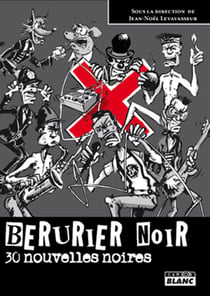 Berus fiction - 30 nouvelles noires