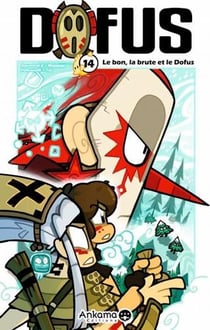 Dofus Tome 14 : le bon, la brute et le Dofus