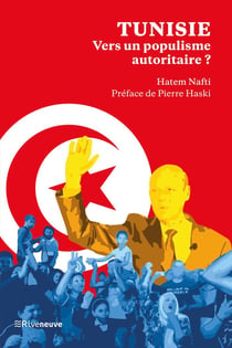 Tunisie : vers un populisme autoritaire ? voyage au bout de la Saiedie
