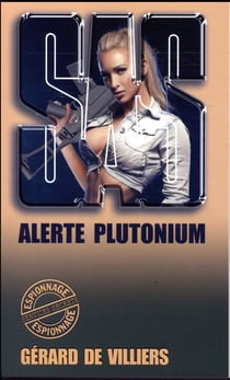 SAS Tome 107 : alerte Plutonium