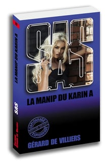 SAS Tome 147 : la manip du Karin A