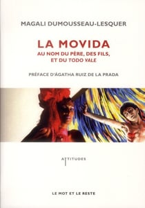 La movida - au nom du père, des fils et du todo vale