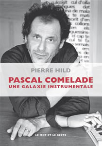 Pascal Comelade, trafic d'entretiens