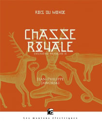Rois du monde Tome 3 : chasse royale II