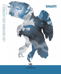 Les sentiers des astres Tome 2 : shakti