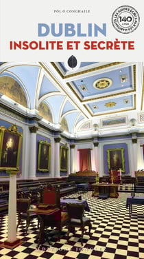 Dublin insolite et secrète (édition 2024)