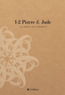 La bible en carnets : 1-2 Pierre et Jude