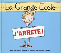 La grande école - j'arrête !