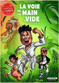 La Voie de la main vide Tome 1 : Les disciples