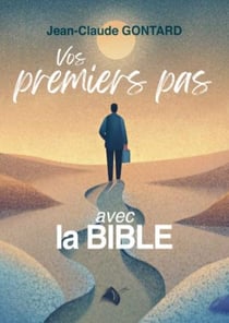 Vos premiers pas avec la bible