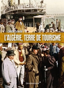 L'Algérie, terre de tourisme