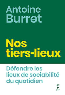 Nos tiers lieux : défendre les lieux de sociabilité du quotidien