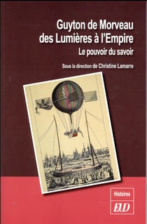 Guyton de Morveau (1737-1816) des lumières à l'Empire
