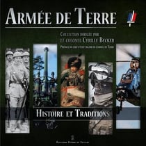 Armée de Terre : Histoire et traditions