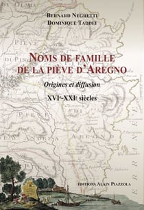 Noms de famille de piève d'Aregno - origines et diffusion, XVIe-XXIe siècles