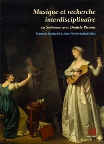 Musique et recherche interdisciplinaire : en sorbonne avec danièle pistone