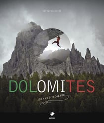 Dolomites - 150 ans d'escalade