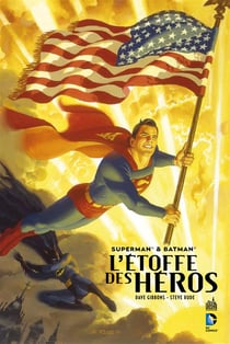 Superman et Batman - l'étoffe des héros